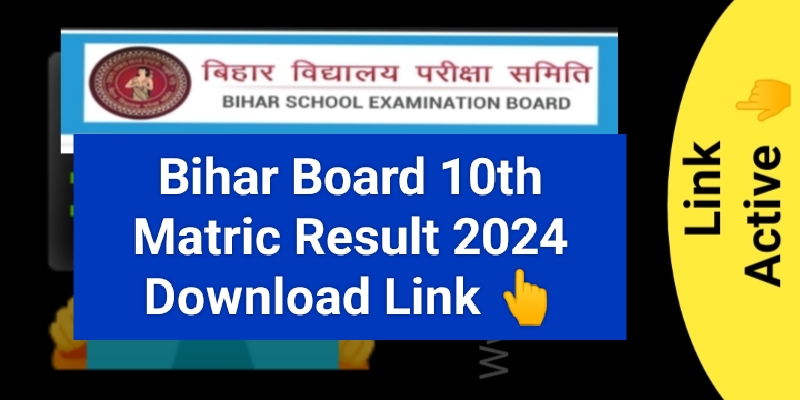 Bihar Board 10th Matric Result 2024 Out Direct Download Link Check Here ...